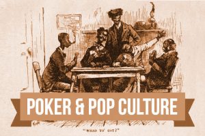 Poker Pop Culture